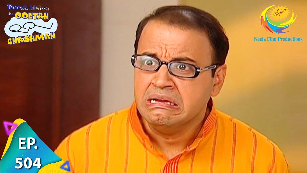 Taarak Mehta Ka Ooltah Chashmah - Episode 504 - Full Episode