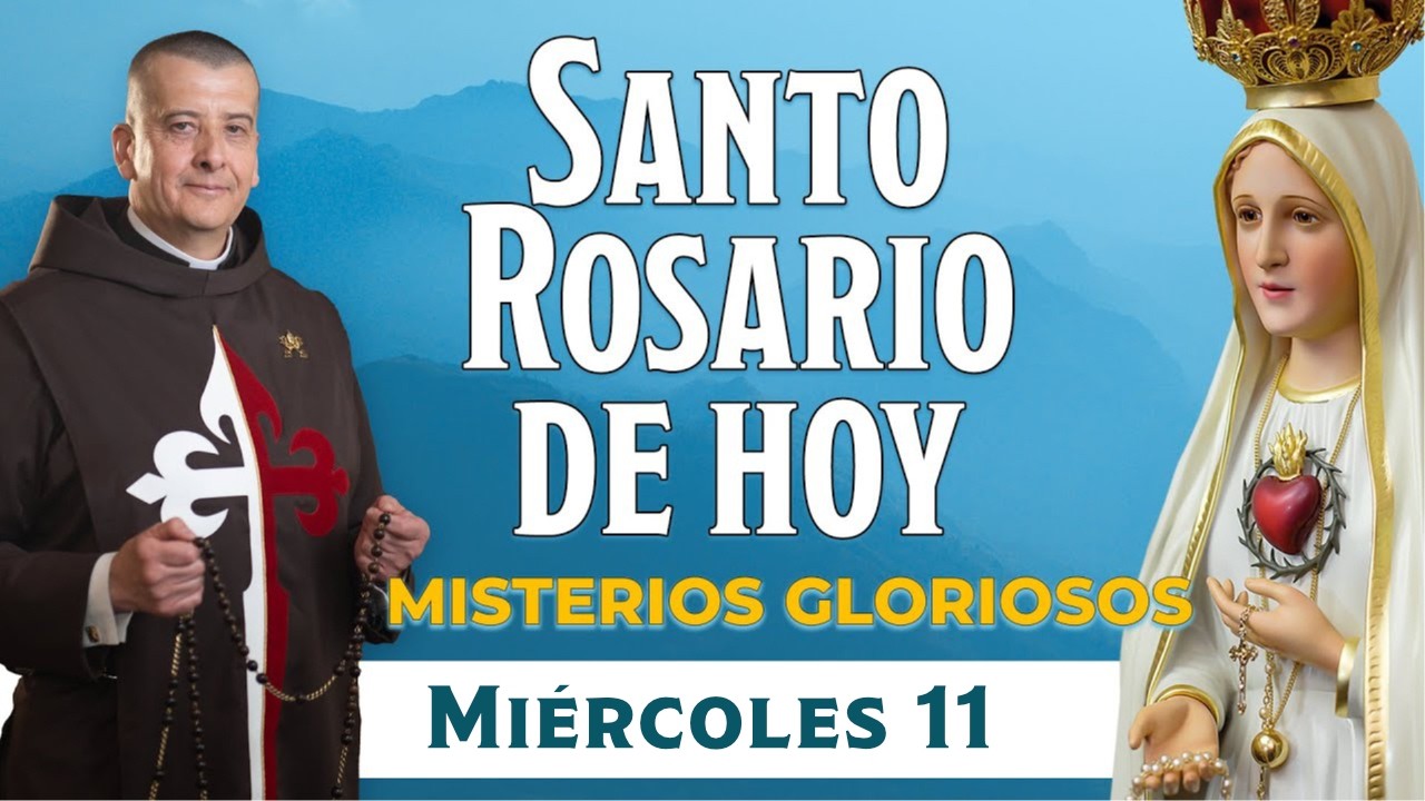 Santo Rosario de Hoy Miércoles 11 de Febrero 2026🌹I Misterios Gloriosos #rosariohoy