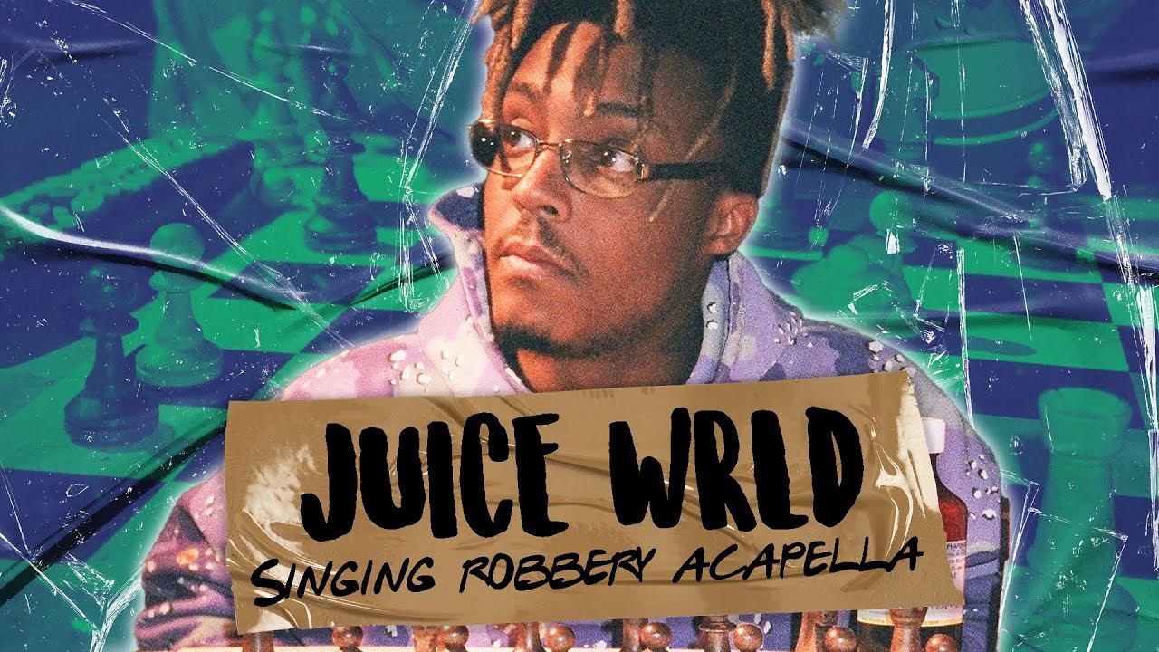 JuiceWRLD: Акапельное пение ограбления