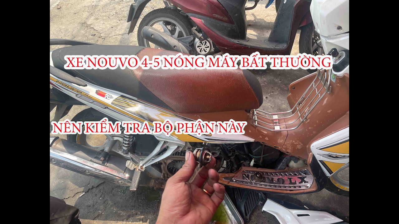 #559# XỬ LÝ TÌNH TRẠNG NÓNG MÁY BẤT THƯỜNG XE NOUVO 4 5