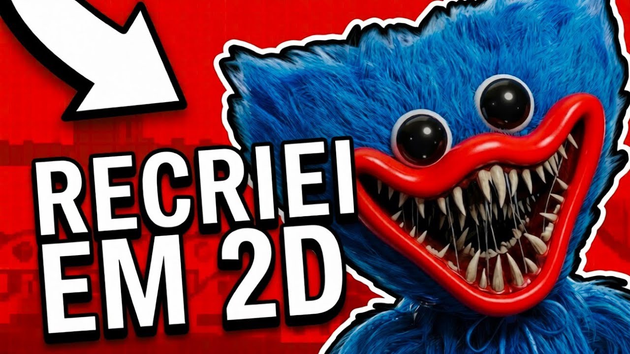 RECRIEI o POPPY PLAYTIME em 2D