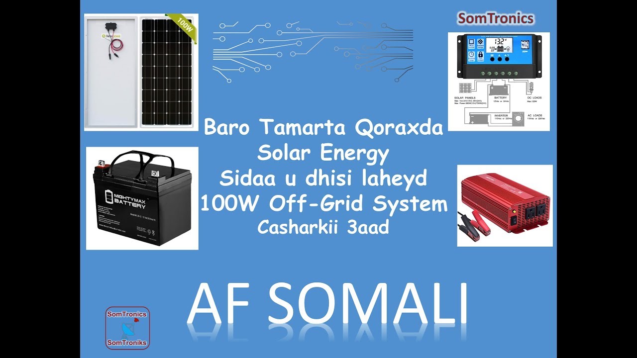 Baro Tamarta Solar Panels  Dhis 100w system Casharkii 3aad   Af somali