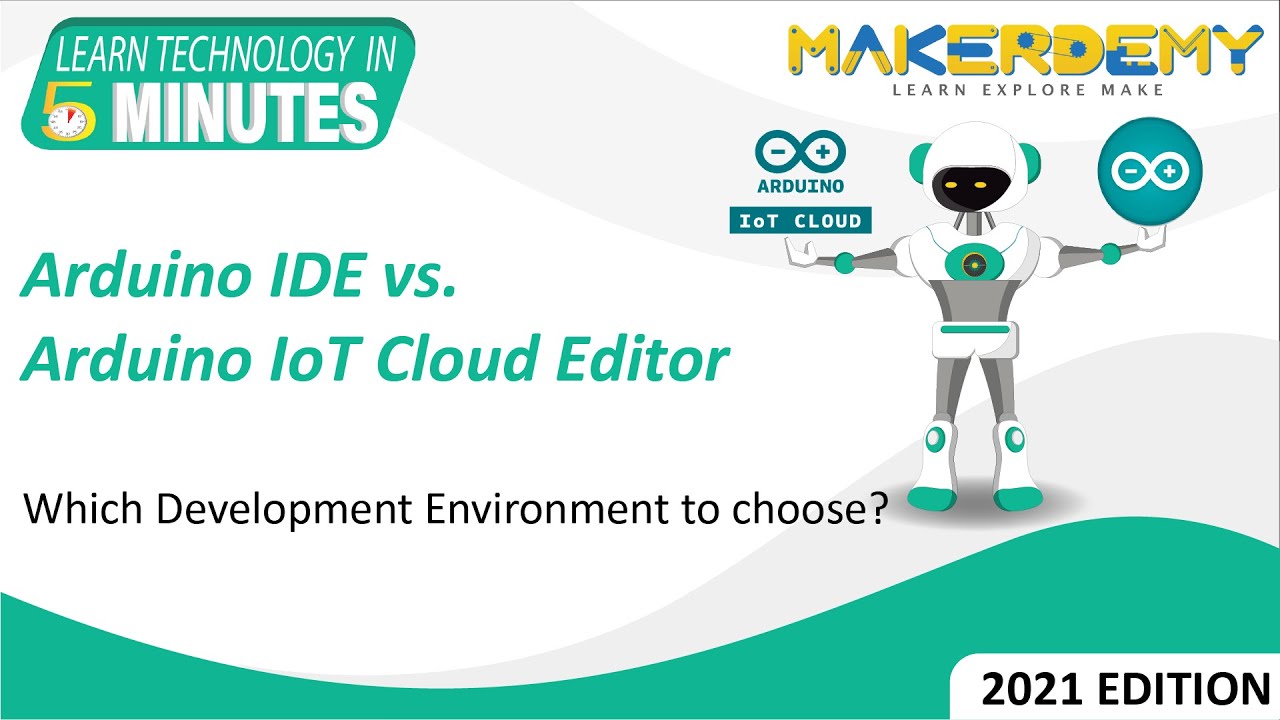 Arduino IDE vs. Arduino IoT Cloud Editor (2021) | Learn Technology In 5 minutes