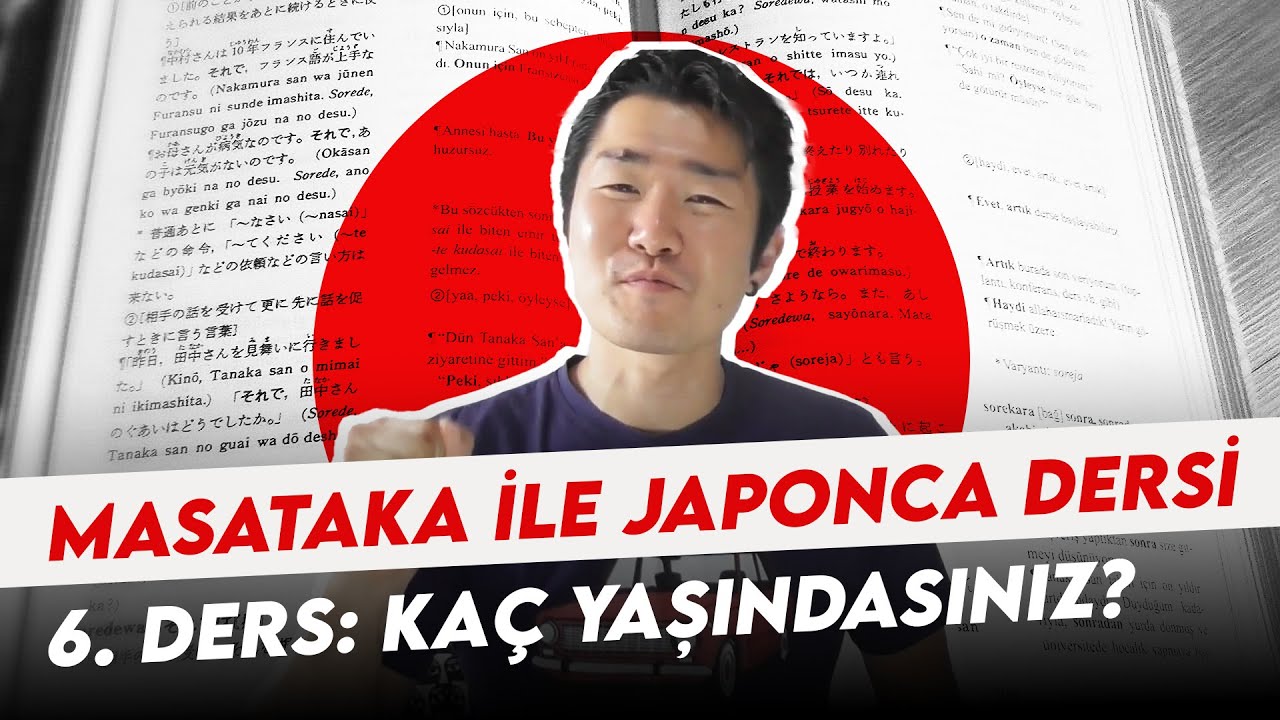 Masataka ile Japonca dersi⑥