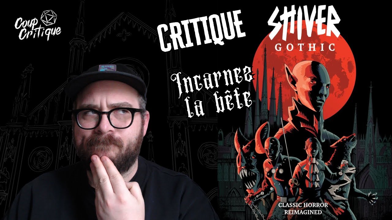 CRITIQUE JDR  |  Shiver Gothic  -  Incarnez la bête