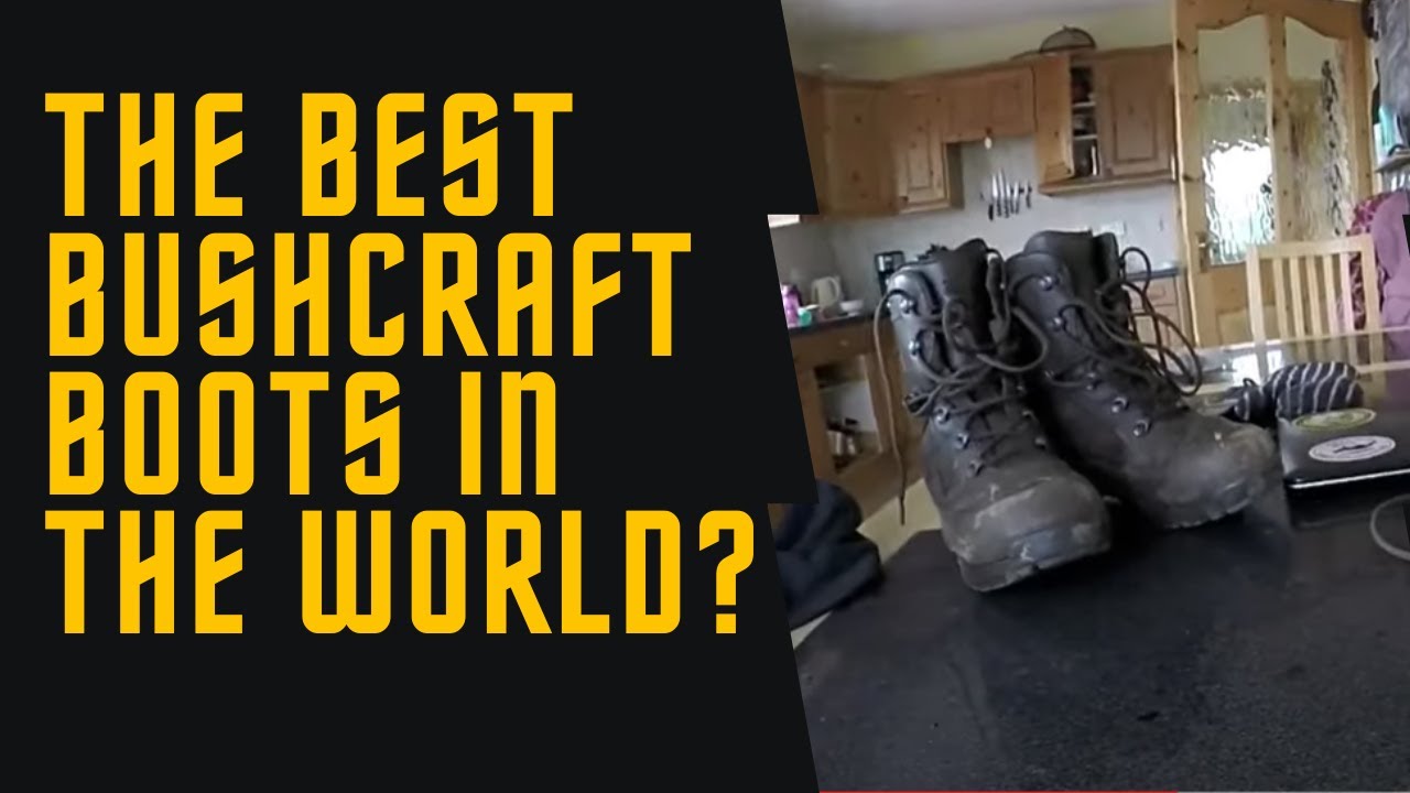 Bushcraft on a budget: The BEST Bushcraft boots in the World?