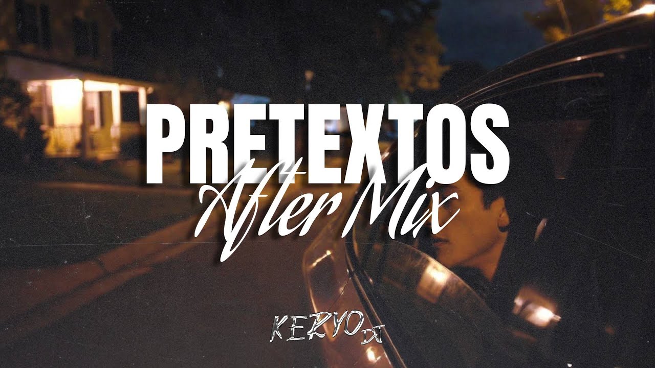 PRETEXTOS (AFTERMIX) - KERYO DJ