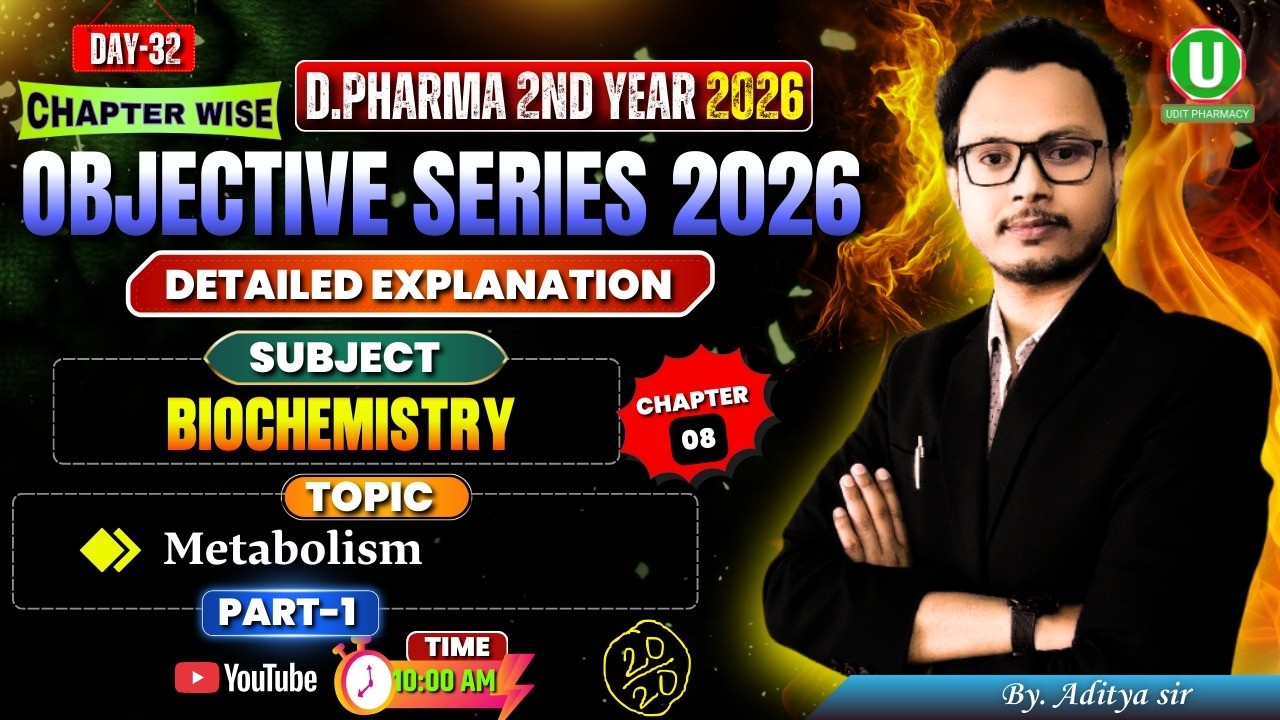 🔴D.Pharm 2nd Year 2026 | Chapter Wise Objective Series Day -32 | Biochemistry by Aditya Sir