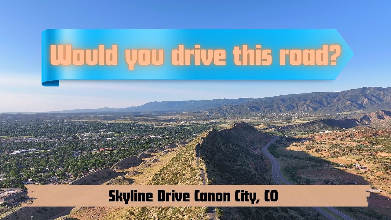 Skyline Drive Canon City Colorado