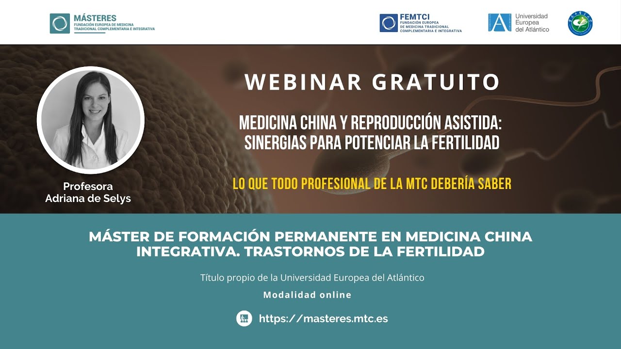 Webinar: Medicina China y Reproducción Asistida: Sinergias para potenciar la fertilidad