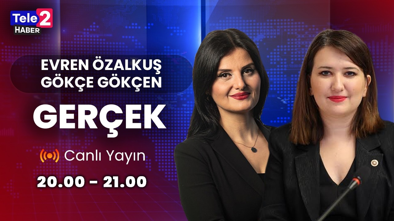 #CANLI Evren &Ouml;zalkuş ile Ger&ccedil;ek | Konuk: CHP Genel Başkan Yardımcısı G&ouml;k&ccedil;e G&ouml;k&ccedil;en  (9 Mart 2026)