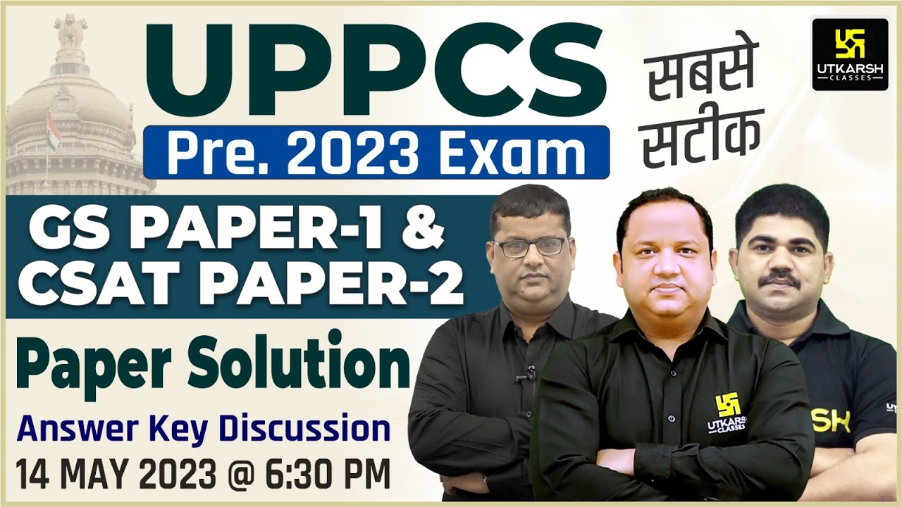 UPPCS Pre 2023 Paper Solution | UPPCS Pre GS/CSAT Paper Analysis & Answer Key  | UPPCS UTKARSH