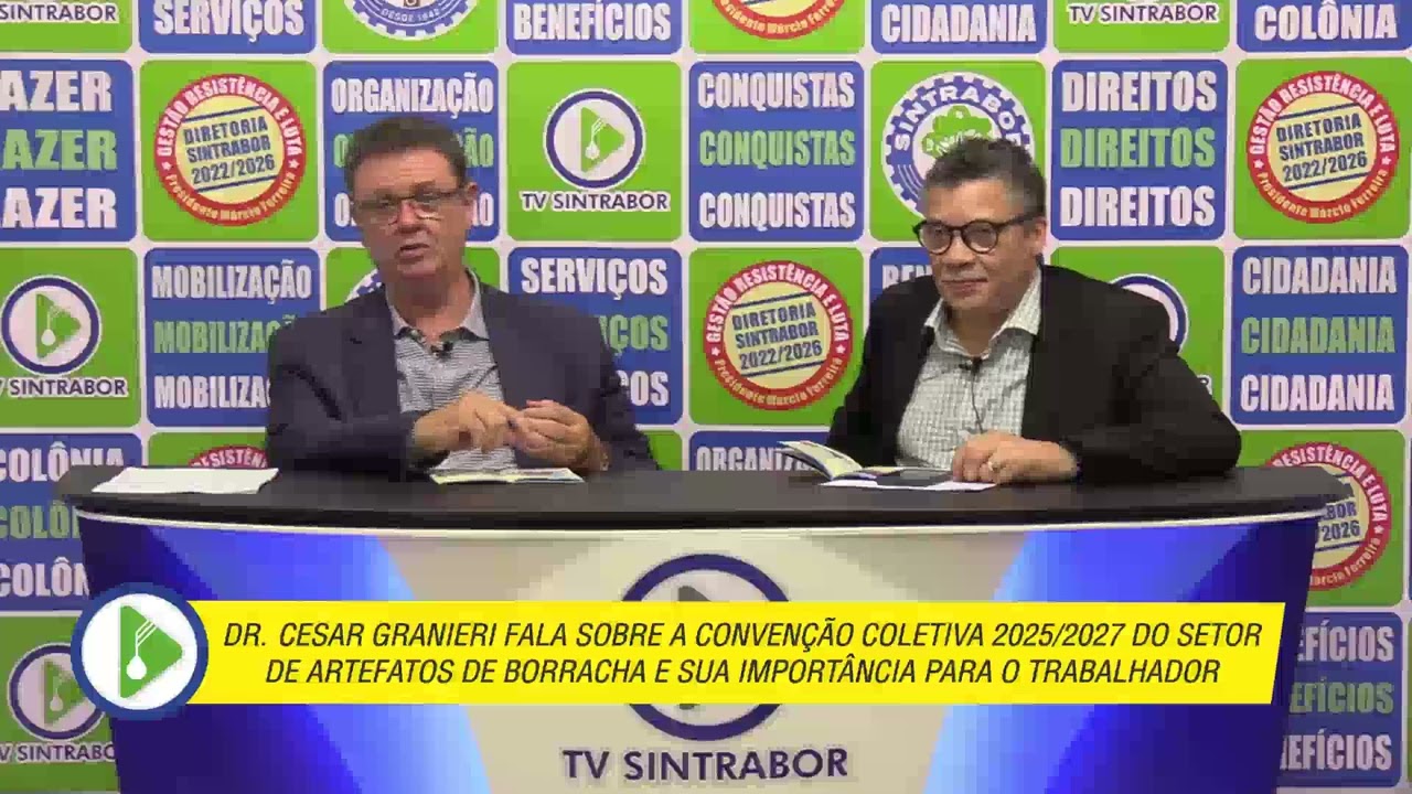 Dr. Cesar fala da Convenção 2025/2027 no Setor Artefatos Borracha e sua importância p/ o trabalhador