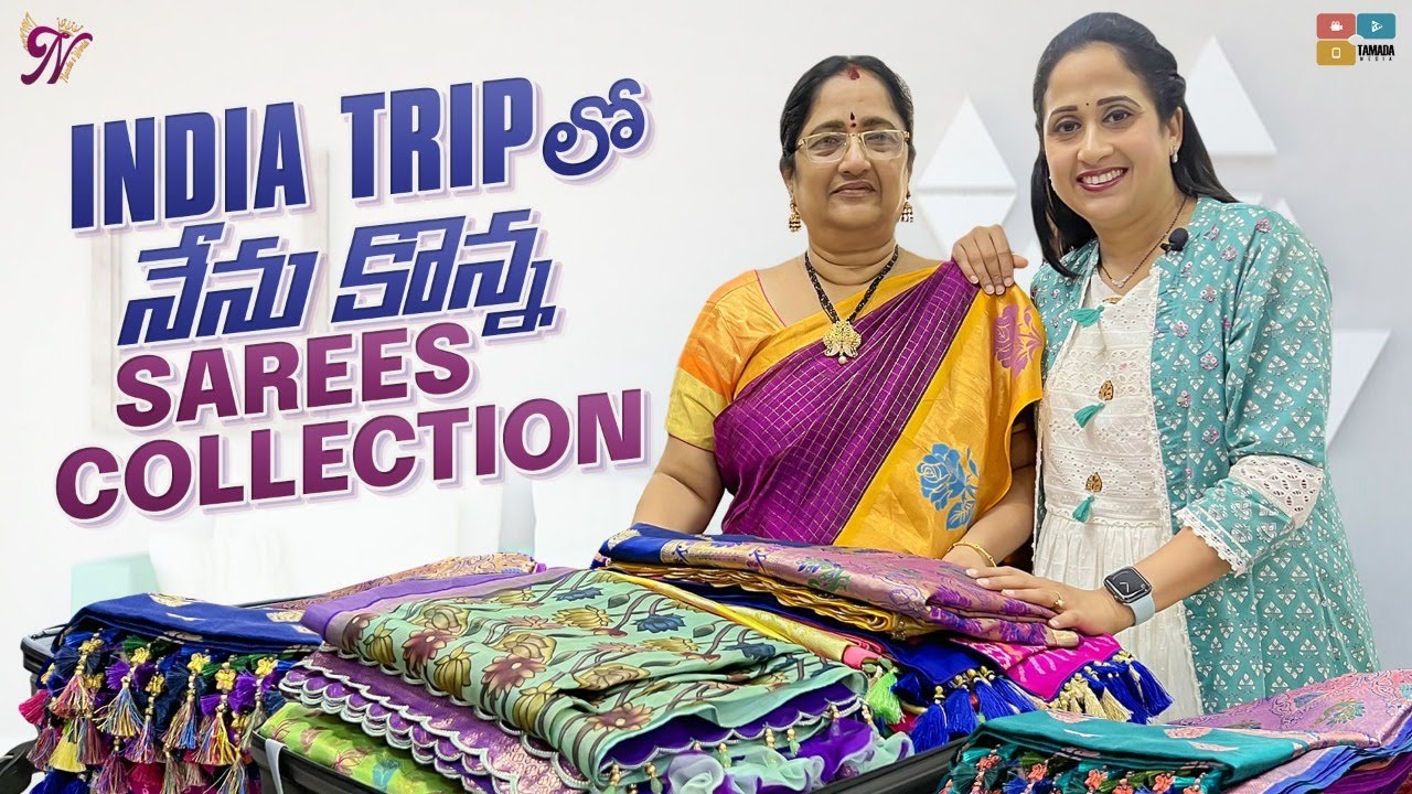 India Trip లో నేను కొన్న Saree Collection || Nandu's World India Trip || sarees || Nandu's World