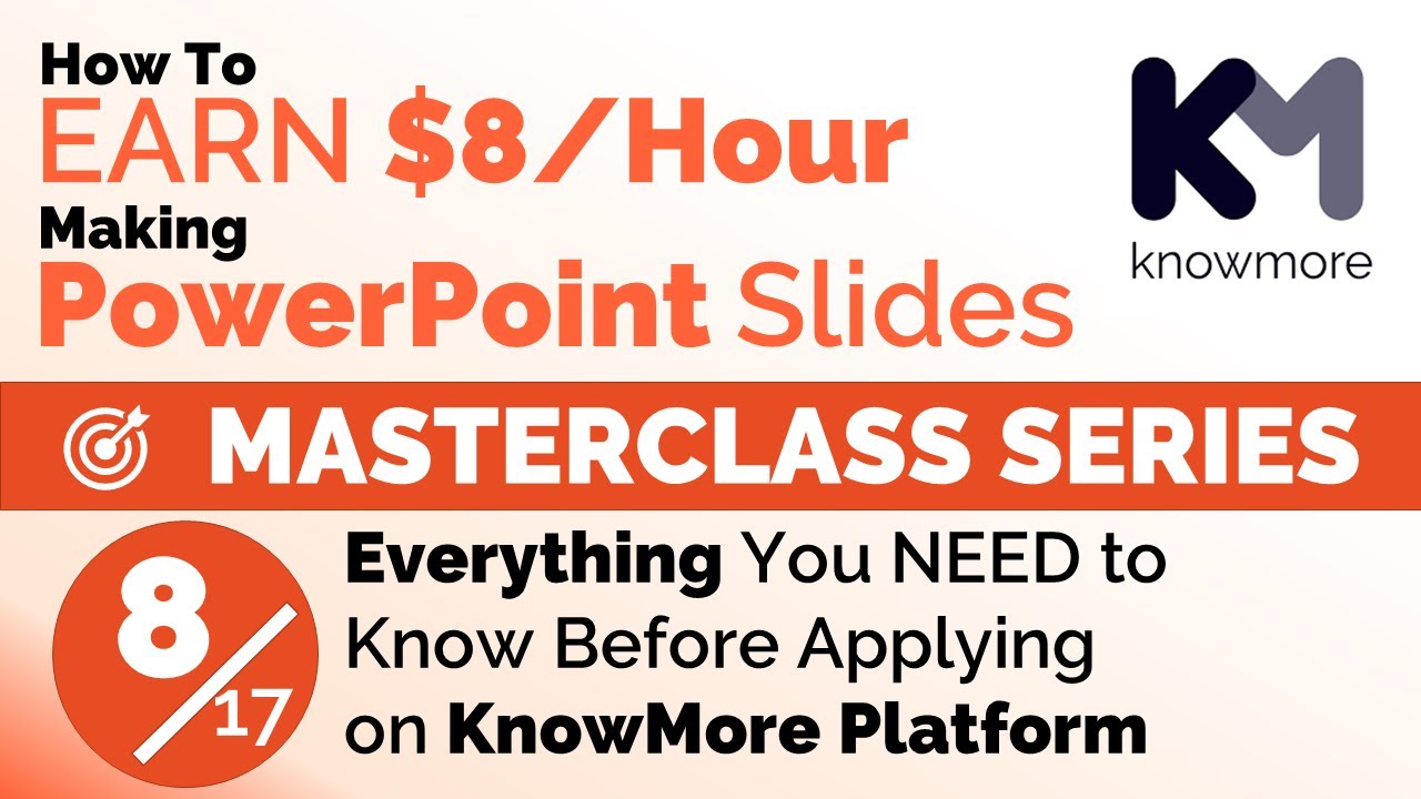 How To Earn $8/Hr PowerPoint | KnowMore Platform Masterclass Series 08 | DESIGN KNOWMORE WAY