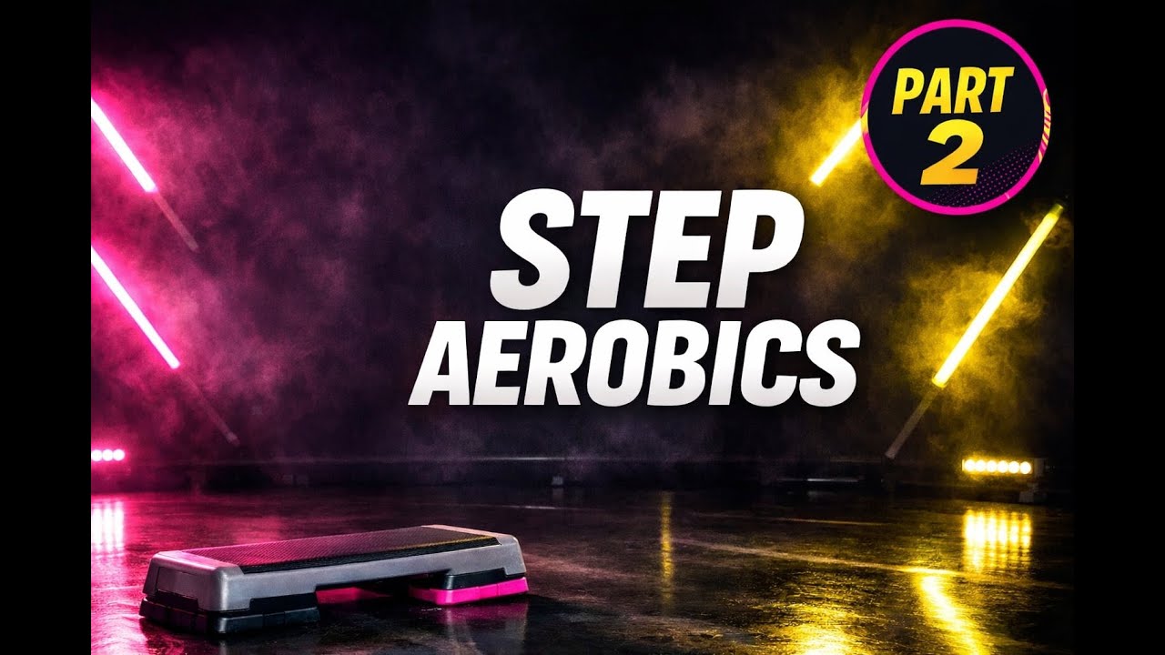 Step Aerobics Choreography – Part 2 | New Moves & Dynamic Transitions