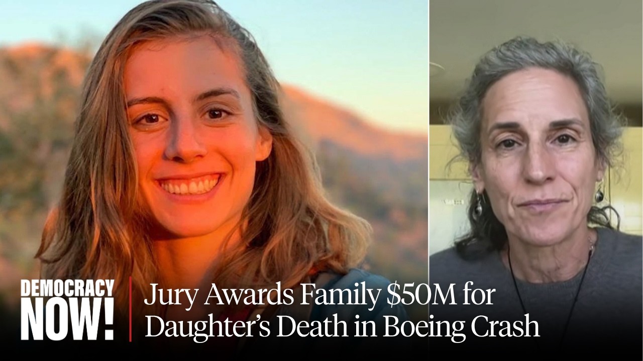 Boeing Plane Crash Victim's Family Wins $50M, But Warns Corporate Accountability is Lacking