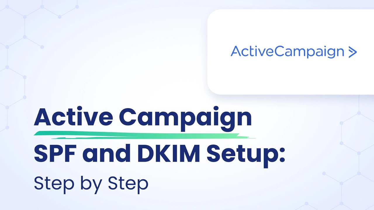 Active Campaign SPF & DKIM Setup: Step By Step | EasyDMARC