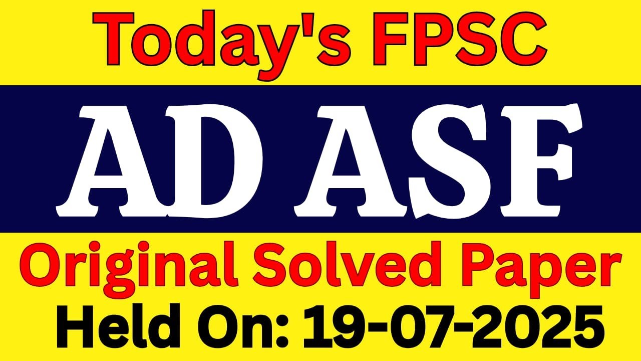 Todays Assistant Director ASF Original Paper Solved Held On 19-07-2025 | Complete MCQs with Answers
