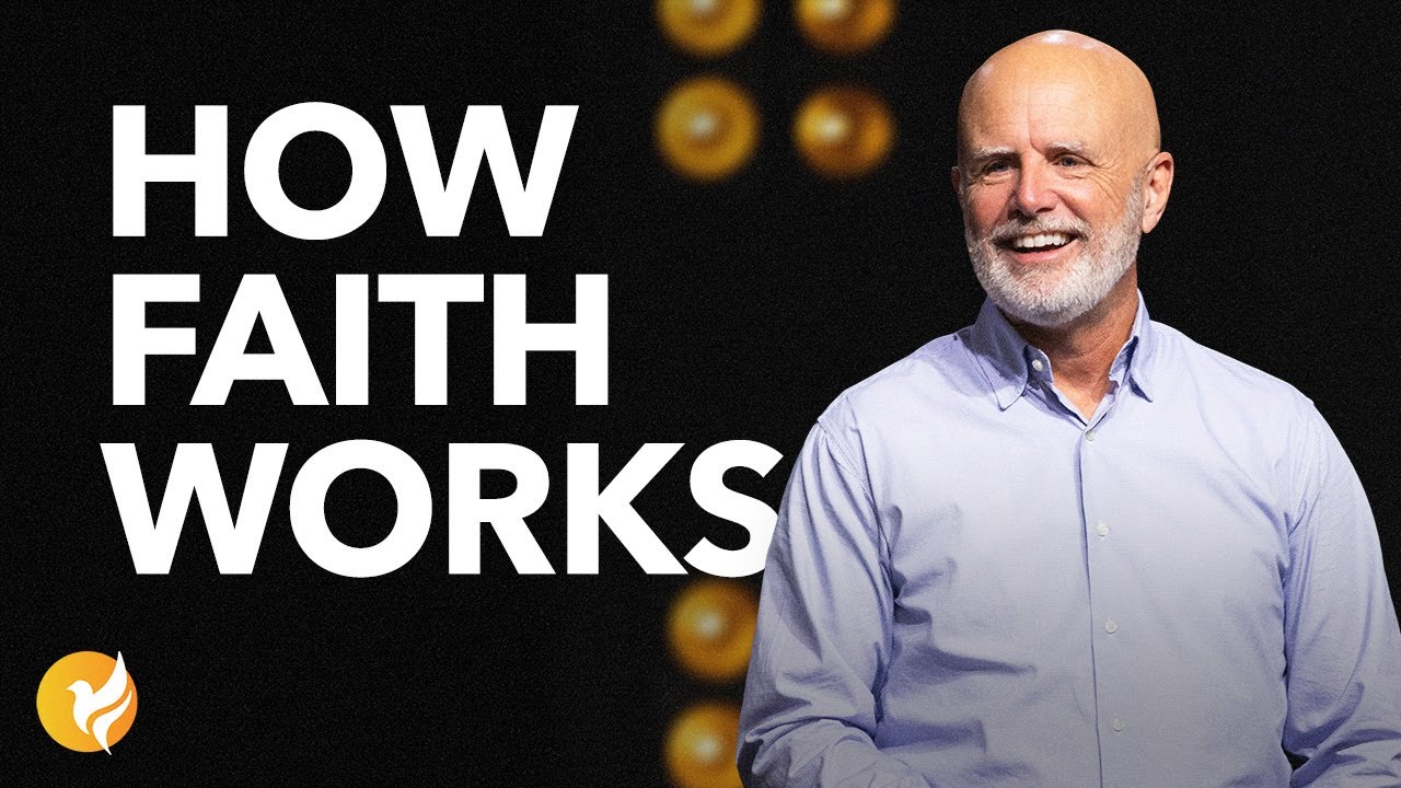 How Faith Works | Mark Machen | Forever Free