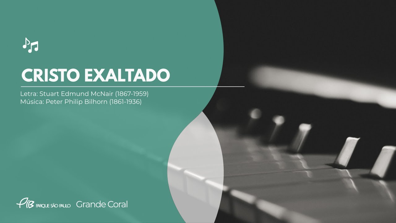Grande Coral - Hino 67 - Cristo Exaltado - Cantor Cristão