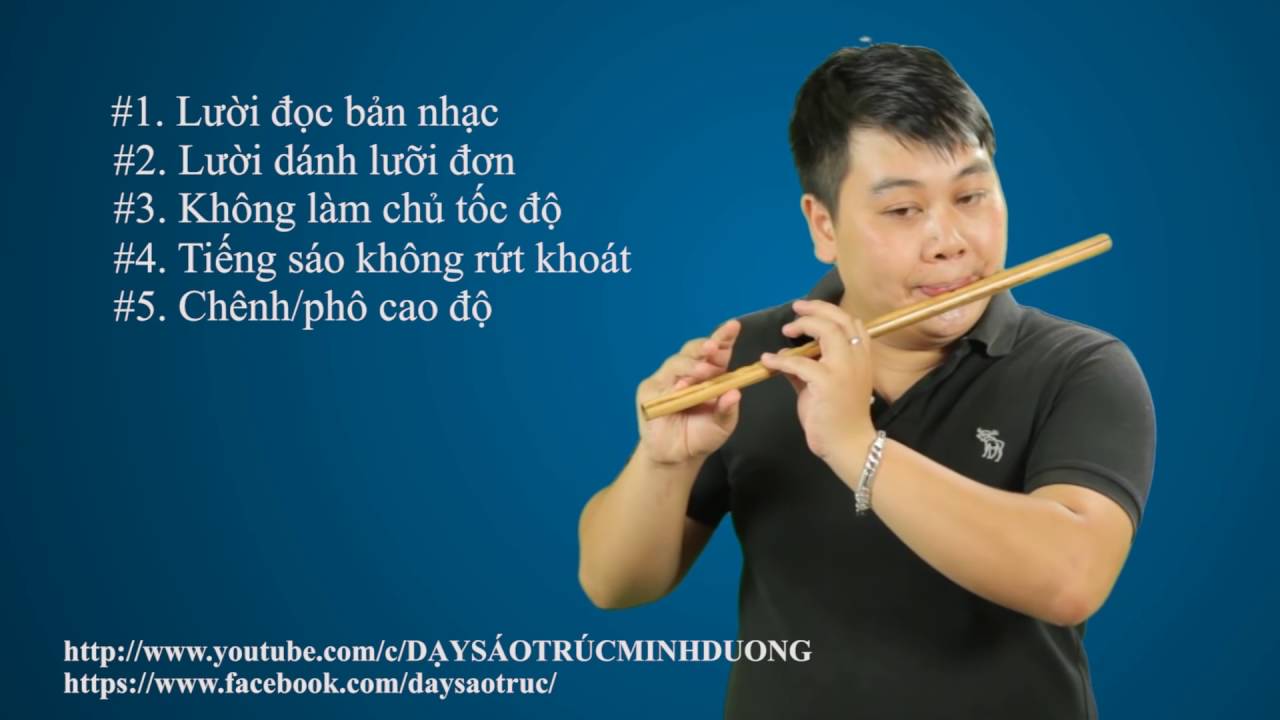 10 LỖI THUỜNG GẶP CỦA NGƯỜI THỔI SÁO KHÔNG CHUYÊN |  MINH DƯƠNG  | HỌC SÁO TRÚC