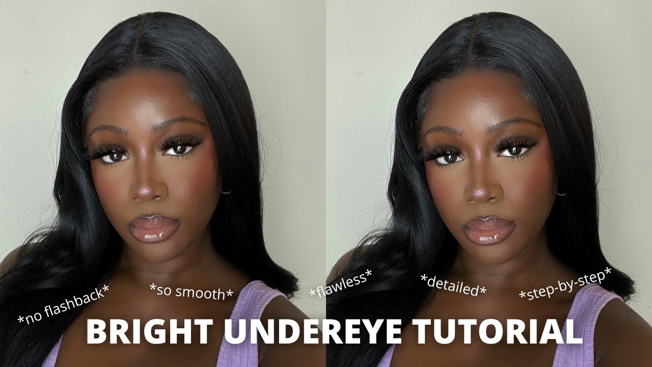 *Detailed* Bright Under Eye Makeup Tutorial |  Dark Skin, NO Flashback