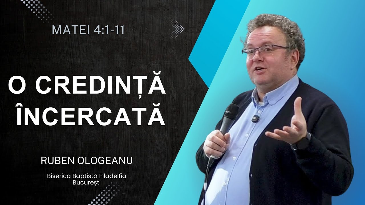 O credință încercată | Ruben Ologeanu | BCB Filadelfia București