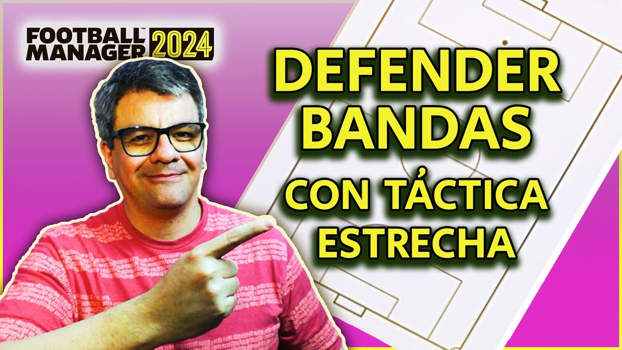 Cómo DEFENDER LAS BANDAS con táctica estrecha | Football Manager 2024