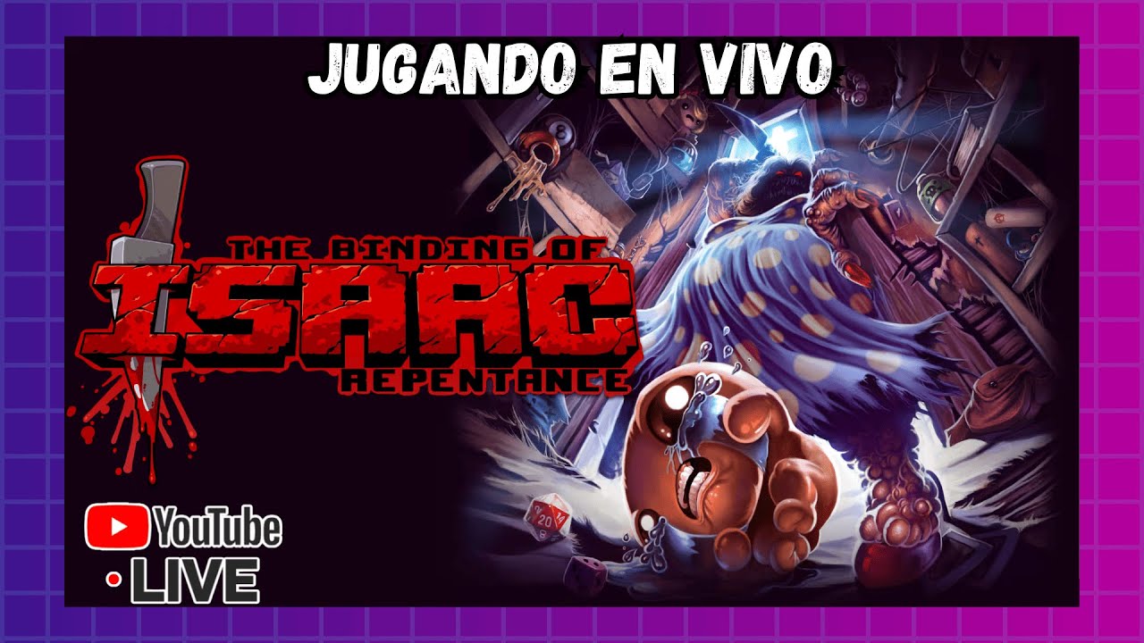 The Binding Of Isaac Repentance en VIVO tratando el 100% | Los Apostóles