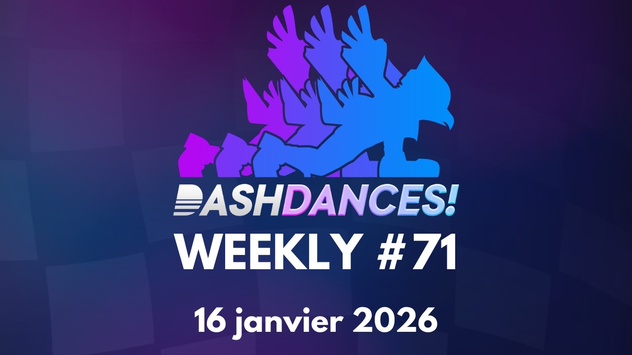 Dashdances! Weekly #71 - Rediffusion complète (16/01/2026)