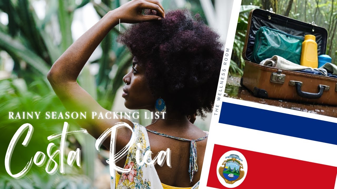 What To Pack For Costa Rica's Rainy Season