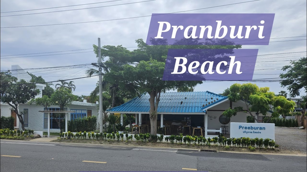 Pranburi Beach   Preeburan Beach Resort Thailand 🇹🇭