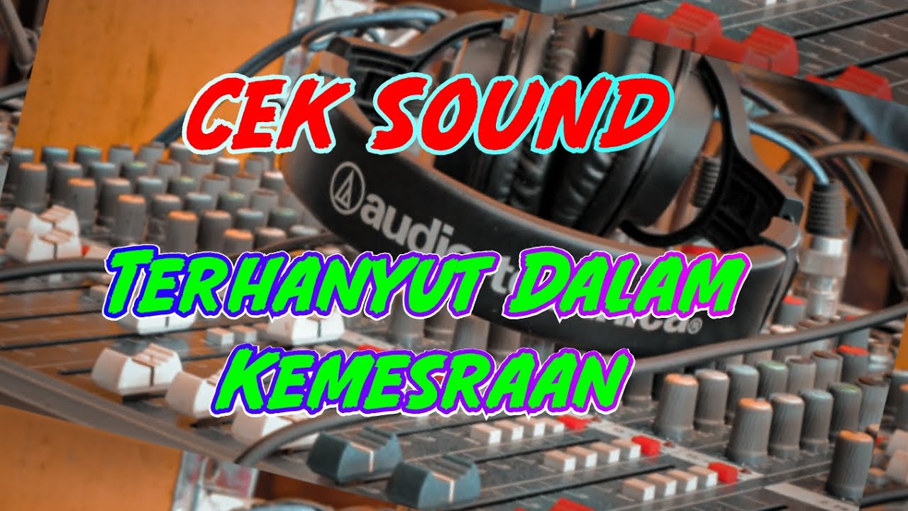 INSTRUMEN CEK SOUND BENING // Terhanyut Dalam Kemesraan