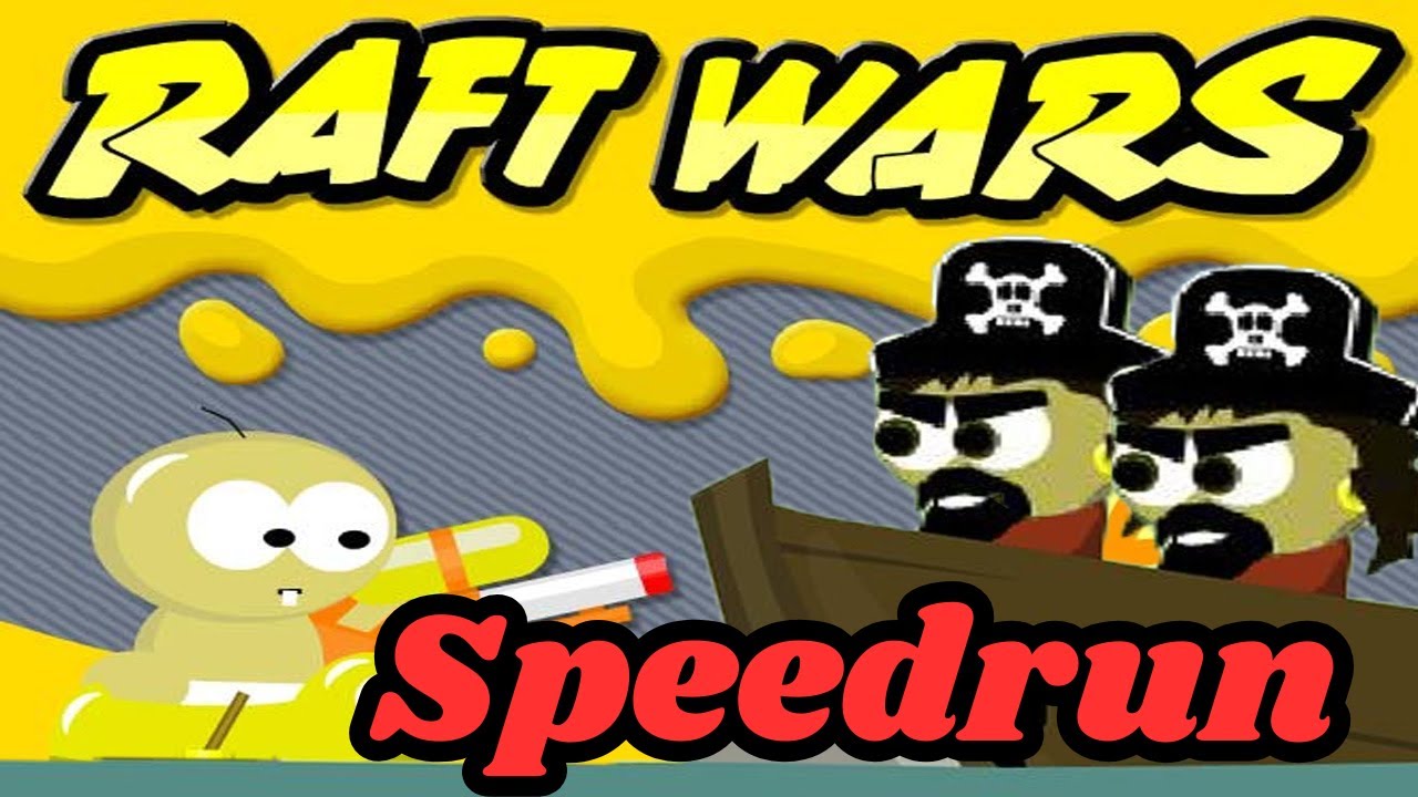 Raft Wars Any% 7:20 | [Old PB]