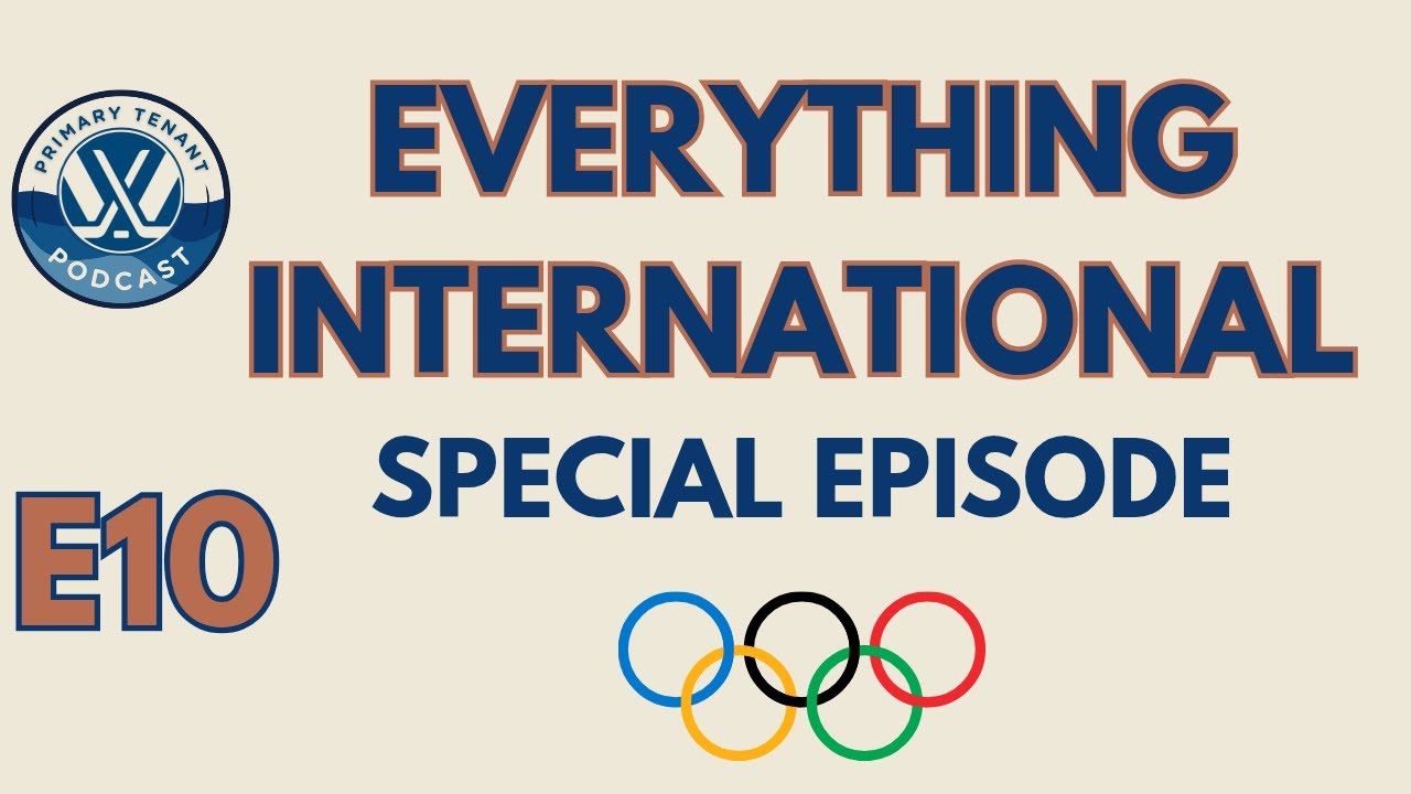 International Rundown - Preview for Every Olympic Team and U18s Recap (ft Special Guest Kacey)