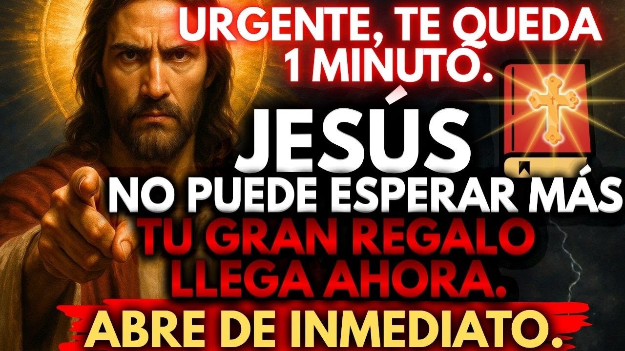 🚨 JESÚS NO PUEDE ESPERAR MÁS… TU GRAN REGALO LLEGA AHORA. ES URGENTE
