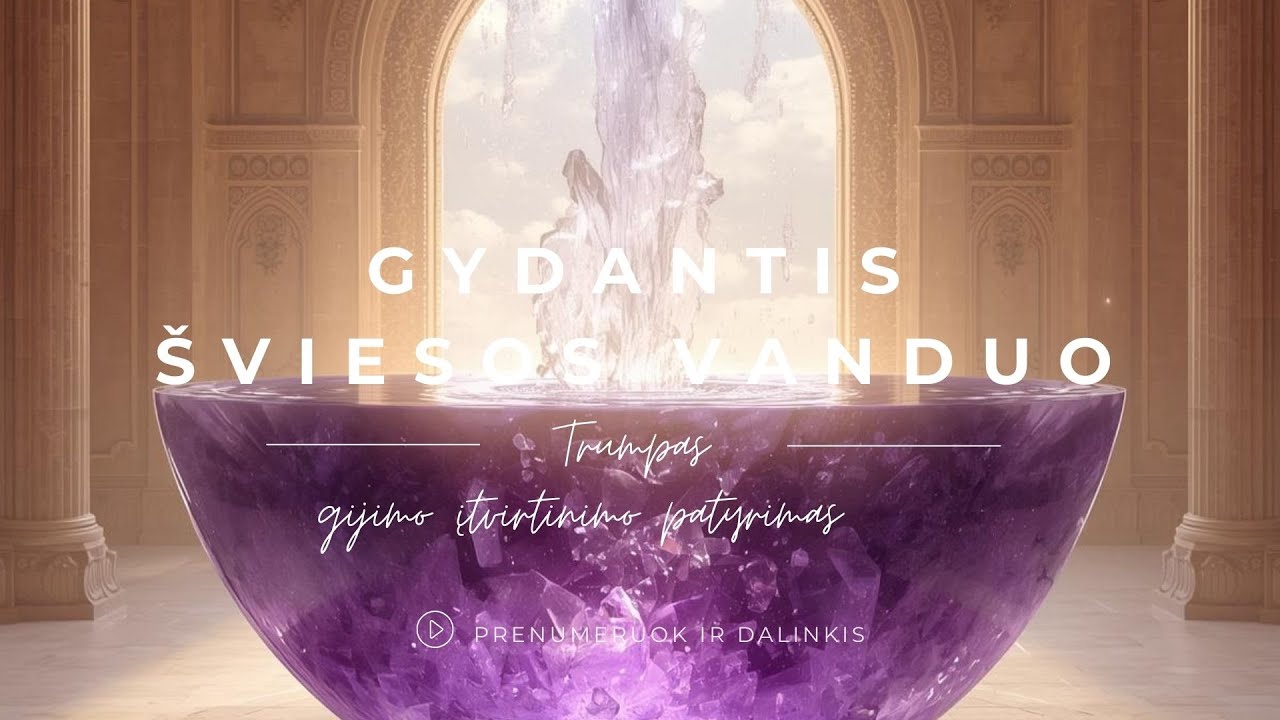 Trumpas gijimo įtvirtinimo patyrimas „Gydantis šviesos vanduo“ ✨