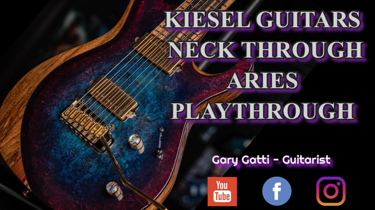Kiesel Guitars Neck Through Aries Playthrough w/ Illusionist and Lithium Pickups - Gary Gatti
