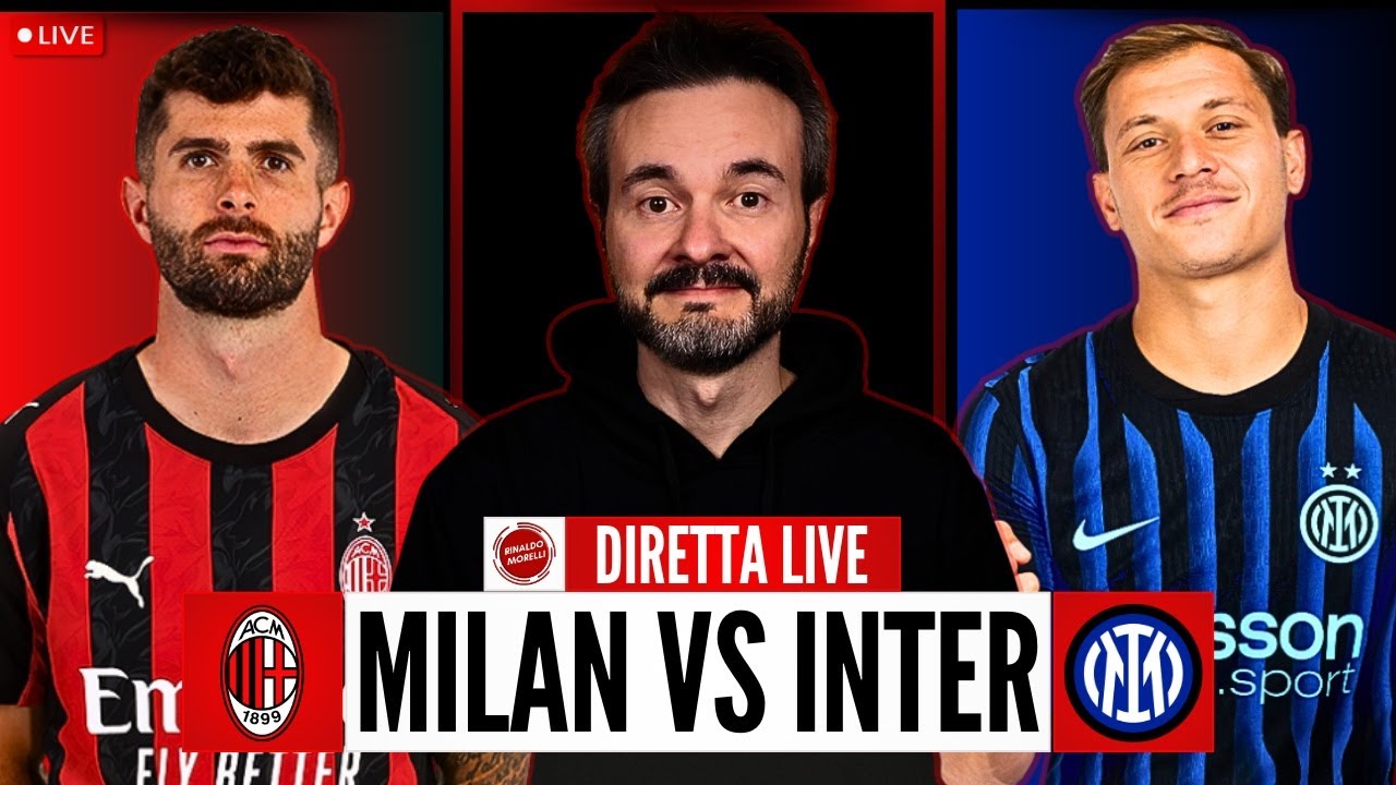 MILAN-INTER LIVE 🔴 Segui la partita di Serie A con Rinaldo Morelli!