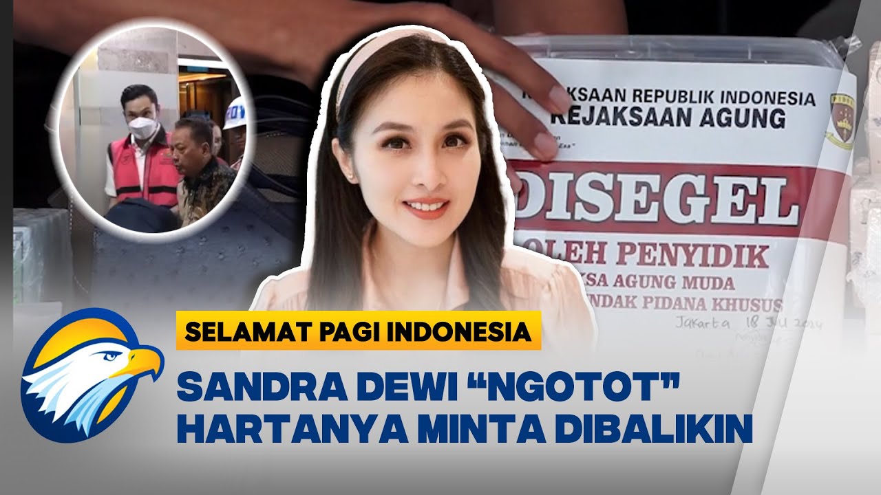 Sandra Dewi Terancam TPPU Pasif, Ini Sebabnya - [Selamat Pagi Indonesia]