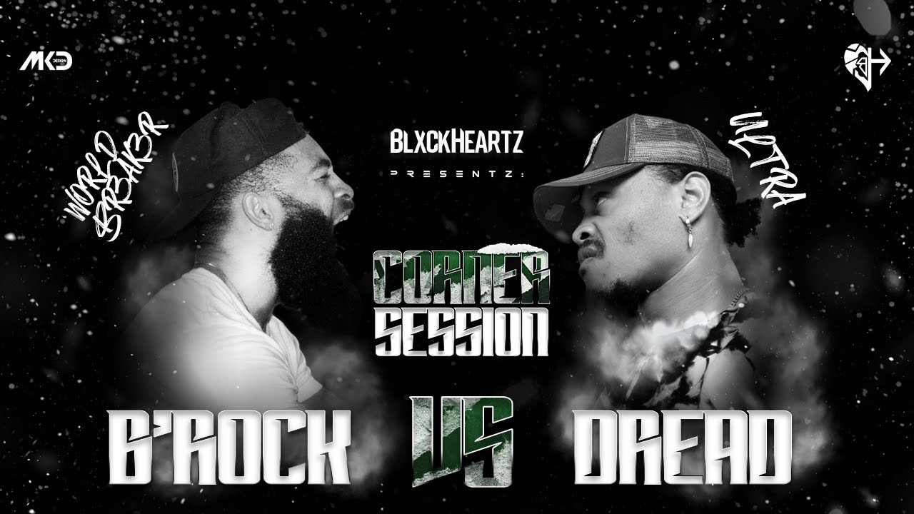 B'Rock Vs Dread - Last 2022 Corner Session