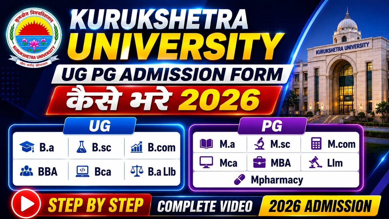 KUK Admission 2026 UG PG Form Kaise Bhare? Full Process, Fees, Documents, Last Date