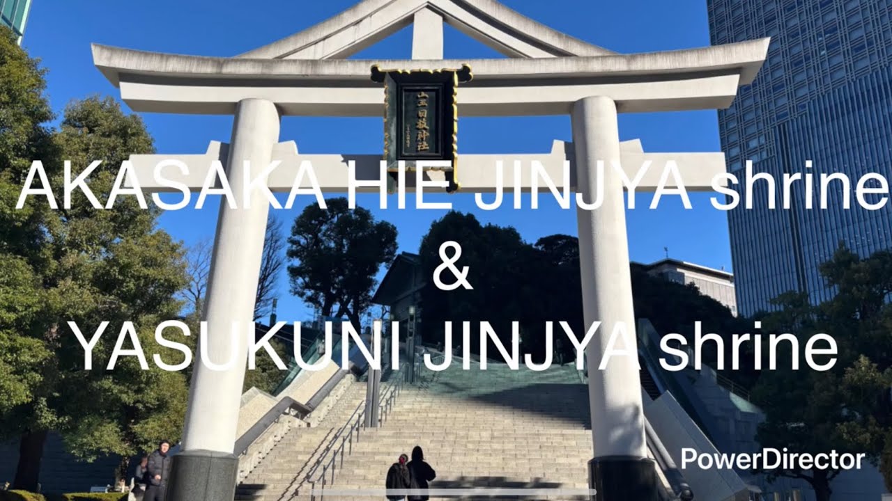 HIE JINJYA shrine and YASUKUNI JINJYA shrine