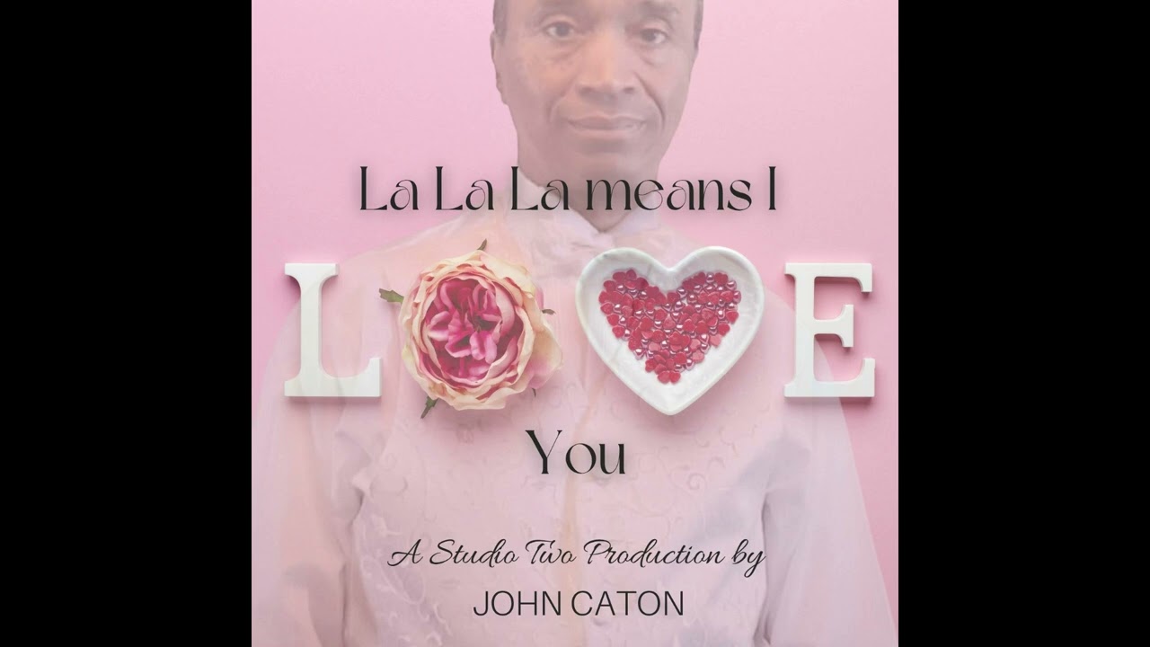 Lalala means I love you  JC2025