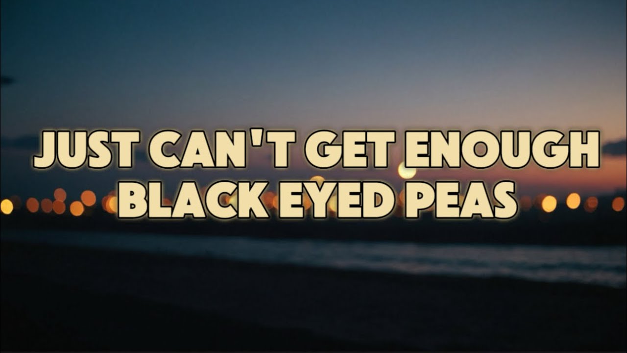 Black Eyed Peas - Just Can't Get Enough [ slowed / lyric video ]