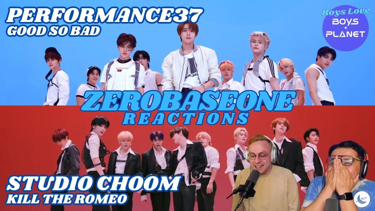 ZEROBASEONE (제로베이스원) Performances: STUDIO CHOOM + Performance37 Reactions | Boys Love Boys Planet