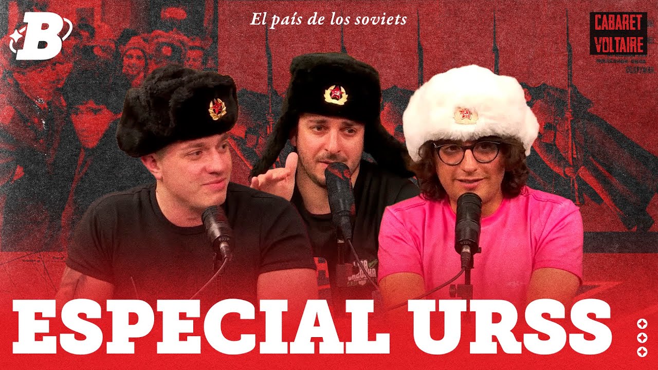Cabaret Voltaire con Pablo Borda: Especial URSS, el país de los soviets