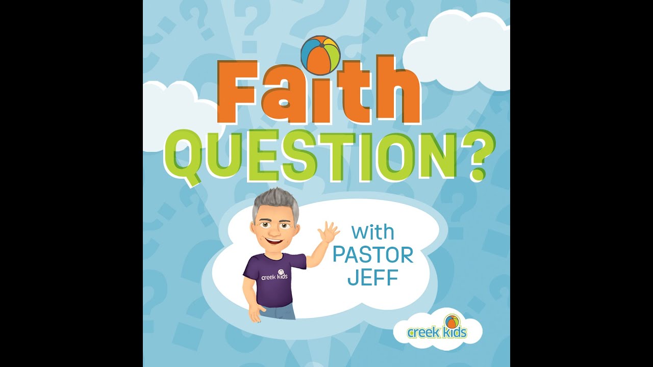 Question #5 - Faith Questions & Truth Bombs with Pastor Jeff