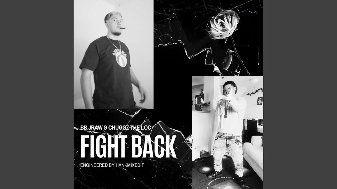 Fight Back (feat. Chuggztheloc)